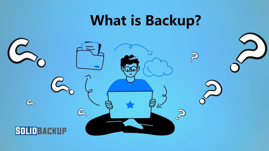 What is Backup